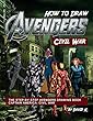 How to Draw Avengers Civil War: The Step-By-Step Avengers Drawing Book - Captain America: Civil War
