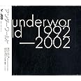 underworld 1992-2002 (Japan Only Special Edition)