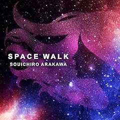 SPACE WALK / �r��@��Y