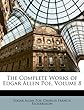The Complete Works of Edgar Allen Poe, Volume 8