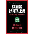 Saving Capitalism: For The Many, Not The Few