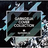 GARNiDELiA COVER COLLECTiON【通常盤】(特典なし)