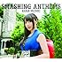 SMASHING ANTHEMS(初回限定盤 CD+DVD)