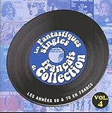 Fantastic French 60's & 70's Singles, Vol.4 (French Variety)
