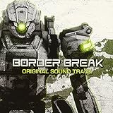 BORDER BREAK ORIGINAL SOUND TRACK
