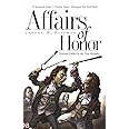 Affairs of Honor: National Politics in the New Republic