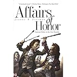 Affairs of Honor: National Politics in the New Republic