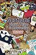 Scotland: Glory, Tears & Souvenirs