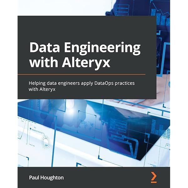 Amazon | Alteryx Designer: The Definitive Guide: Simplify and