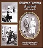 Children's Fashions of the Past in Photographs: An Album With 165 Prints (Dover Photography Collections)