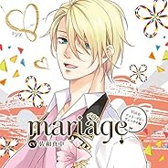 mariage-マリアージュ Vol.6 -ティト・デル・ヴェッキオ編- / 佐和真中