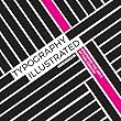Typography Illustrated: Mastering the ABC's of Type Geekery (English Edition)