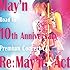 May'n「May'n Road to 10th Aniversary Premium Concert CD『Re:May'n☆Act』」