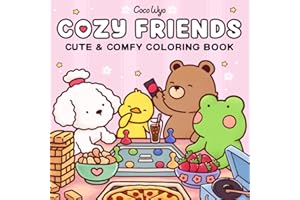 Cozy Friends: Coloring Book for Adults and Teens Featuring Super Cute Animal Characters with Easy and Simple Designs for Rela