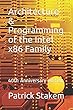 Architecture & Programming of the Intel x86 Family: 40th Anniversary edition (Computer)