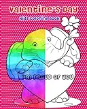 Valentine's Day Kids Coloring Book: 21 Loving Words to Say to Your Kids (Free Bonus: Number Counting Game, Dot Games & Finding Differences Games)