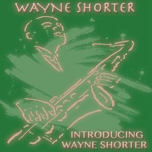 Introducing Wayne Shorter (Original Album)