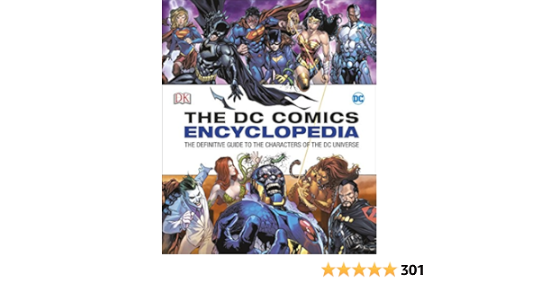 Amazon Dc Comics Encyclopedia All New Edition The Definitive Guide To The Characters Of The Dc Universe Dk Irvine Alex Manning Matthew K Wiacek Stephen Literature