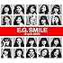 E-girls「E.G. SMILE -E-girls BEST-(Blu-rayミュージックビデオパック)」