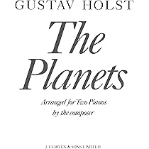アート・デザイン・音楽 GUSTAV HOLST THE PLANETS FOR TWO PIANOS アート・デザイン・音楽 THE GUSTAV HOLST PIANOS PLANETS FOR TWO