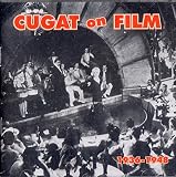 Cugat on Film