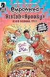 Empowered and Sistah Spooky's High School Hell #4