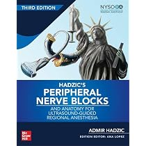 Hadzic's Textbook of Regional Anesthesia and Acute Pain Management