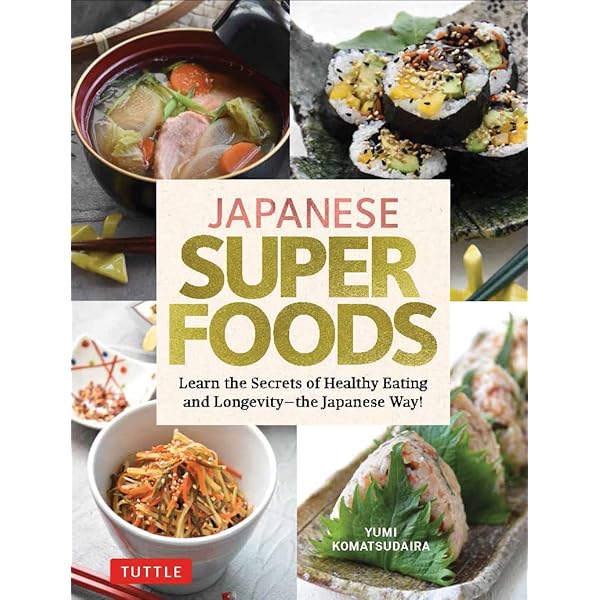 Healthy Japanese Cooking: Simple Recipes for a Long Life