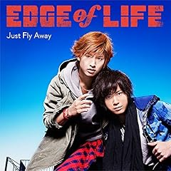 Just Fly Away / EDGE of LIFE