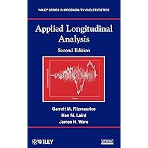 Applied Longitudinal Analysis: 745 : Fitzmaurice, Garrett M