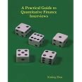 A Practical Guide To Quantitative Finance Interviews : Zhou, Xinfeng: Amazon.sg: Books