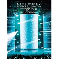 Amazon.co.jp: SHINee WORLD VI [PERFECT ILLUMINATION] JAPAN FINAL 