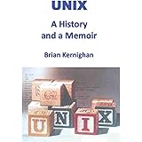 UNIX: A History and a Memoir