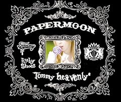 PAPERMOON / Tommy heavenly6