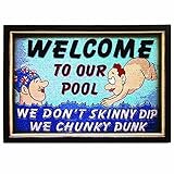 RAM Gameroom Products Pool Wall Sign, "Welcome To Our Pool - We Don't Skinny Dip, We Chunky Dunk" [並