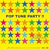 POP TUNE PARTY !!