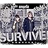 angela「SURVIVE!(期間限定盤)」