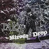 Mirage/Drop