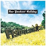 Neo Yankees�fHoliday