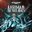 Ahriman: The First Prince: Warhammer 40,000