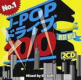 No.1 J-POP ドライブ 100~BEST HITS~Mixed by DJ ASH