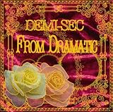 From Dramatic �h���}�e�B�b�N����