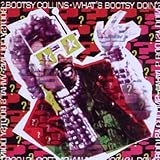 What’s Bootsy Doin’