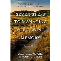 Memory Loss, Alzheimer's Disease and Dementia: A Practical