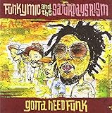 GOTTA NEED FUNK