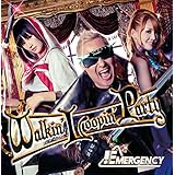 Walkin'Loopin'Party[DVD付初回限定盤]
