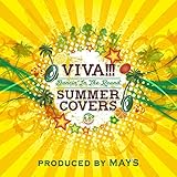 VIVA!!!SUMMER COVERS �`Dancin�f In The Round�`