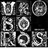 UROBOROS(完全生産限定盤)