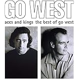 Aces & Kings: The Best Of Go West