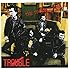 TROUBLE「ザ・トラブル1982」